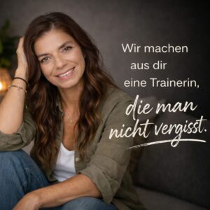 Werde eine Trainerin die man nicht vergisst